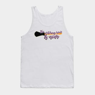 The Witching Hour Is Near / Halloween Type Tank Top